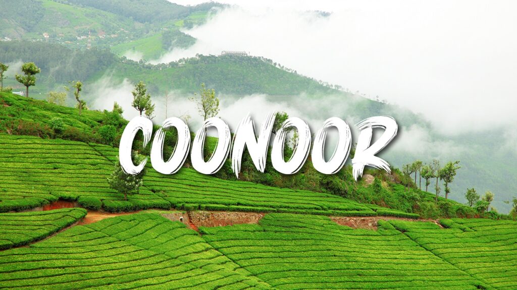 Coonoor is second largest hill station in the Nilgiri Hills.