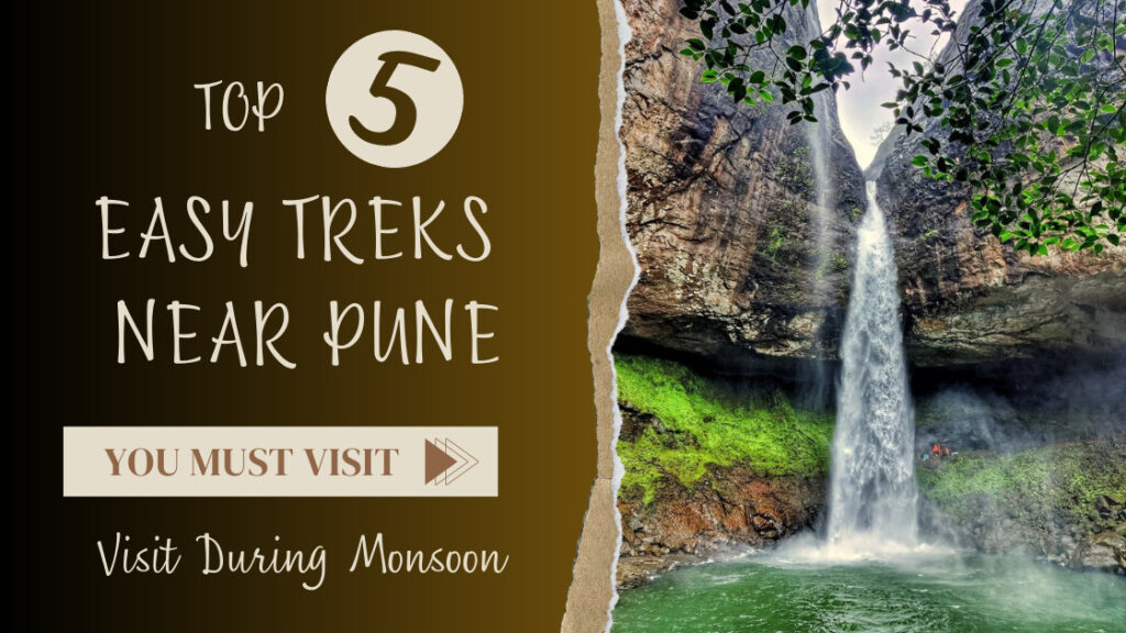 Top 5 Easy Treks Near Pune That You Must Visit During Monsoon 
